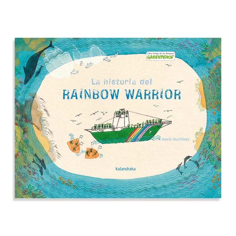 La historia del Rainbow Warrior - Rocío Martínez Libros EAN_9788496388444