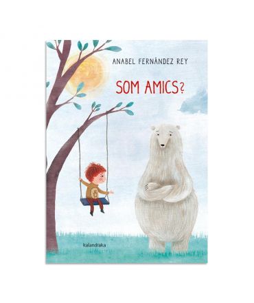 Som amics? de Anabel Fernández Rey - Aúpa Organics