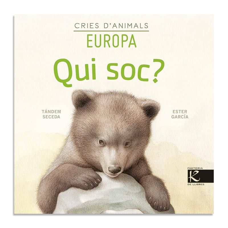 Qui soc? Cries d'Animals "Europa" de Tándem Seceda - Aúpa Organics