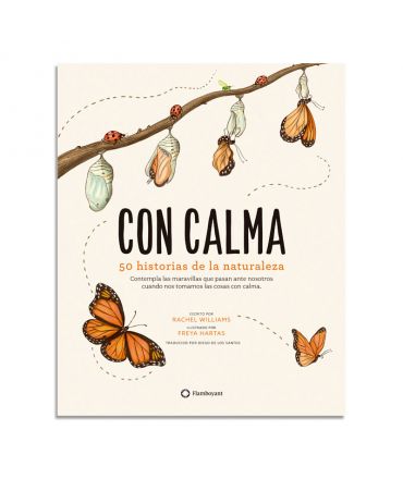 Con Calma: 50 historias de la naturaleza de Rachel Williams - Aúpa Organics