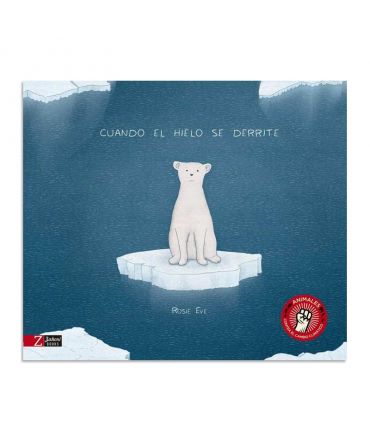 Cuando el Hielo se Derrite - Rosie Eve - Aúpa Organics