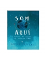 Som aquí. Notes per a viure al Planeta Terra - Oliver Jeffers - Aúpa Organics