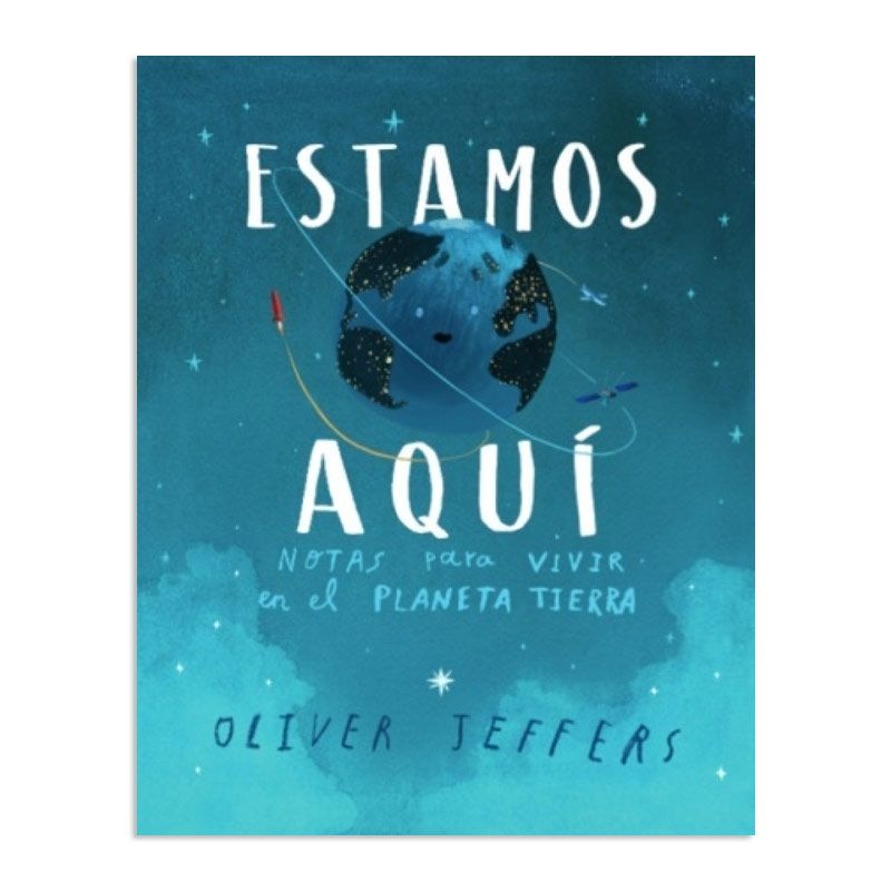 Estamos aquí - Oliver Jeffers - Aúpa Organics