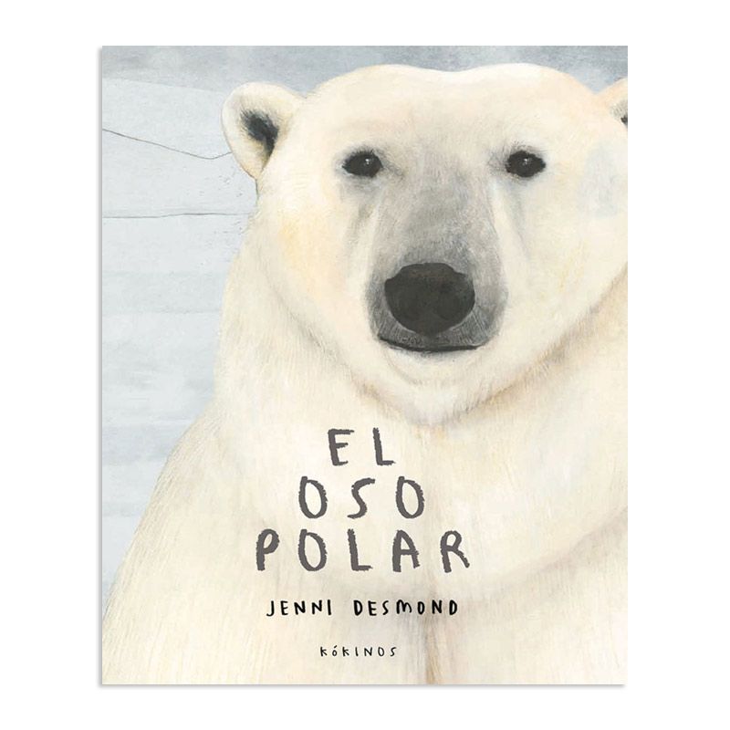 El Oso Polar - Jenni Desmond Libros EAN_9788417074630