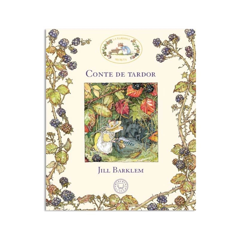 Conte de tardor. La Bardissa Secreta - Jill Barklem - Aúpa Organics