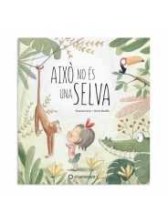 Això no és una selva - Susanna Isern - Aúpa Organics