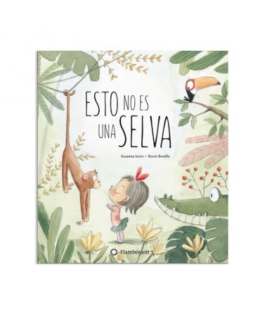 Esto no es una selva - Susanna Isern - Aúpa Organics
