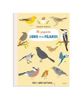Mi pequeño libro de los pájaros - Katrin Wiehle Libros EAN_9788494818349