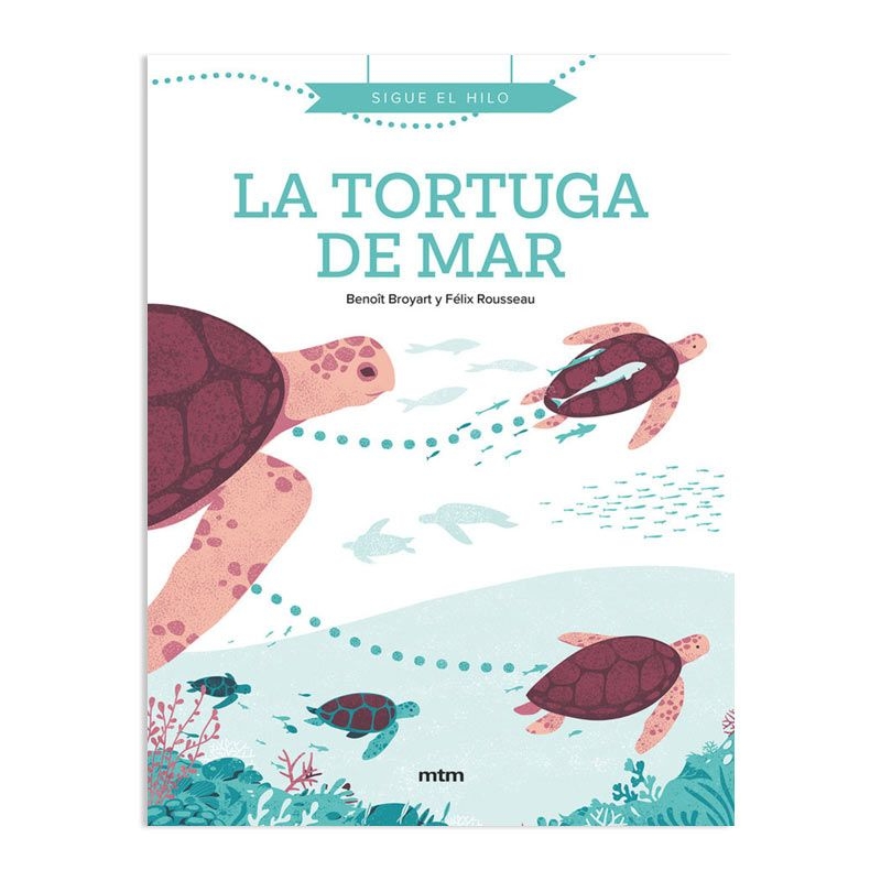 La tortuga de mar - Benoît Broyart - Aúpa Organics