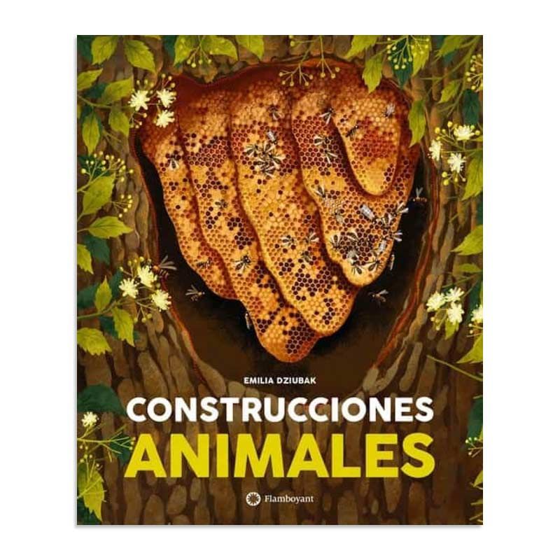 Construcciones Animales - Emilia Dziubak Libros EAN_9788418304293