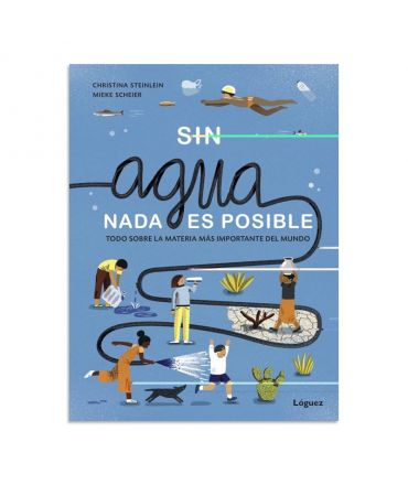 Sin agua, nada es posible - Christina Steinlein - Aúpa Organics