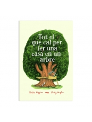 Tot el que cal per fer una casa en un arbre - Carter Higgings & Emily Hughes - Aúpa Organics