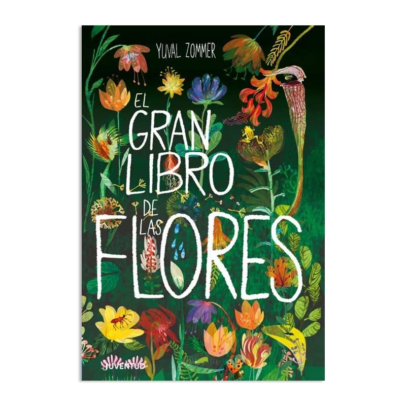 El gran libro de las flores - Yuval Zommer - Aúpa Organics