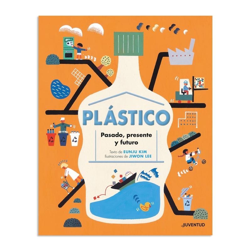 Plástico. Pasado, presente y futuro - Eunju Kim - Aúpa Organics