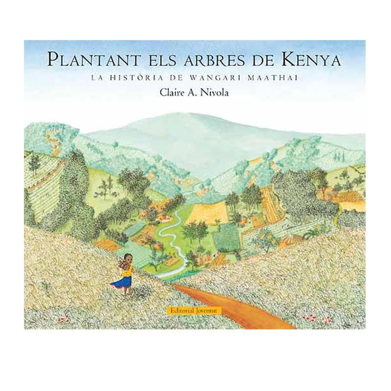 Plantant els arbres de Kenya - Claire A. Nivola Libros EAN_9788426139375