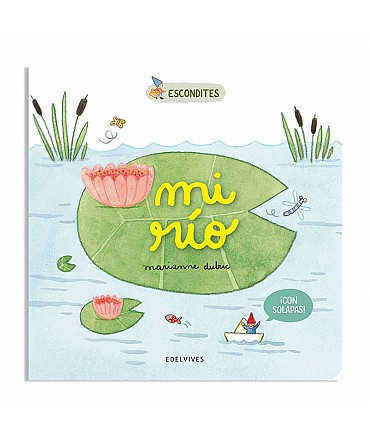 Mi río - Marianne Dubuc - Aúpa Organics