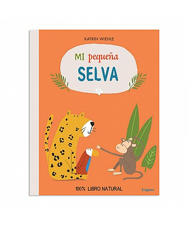 Mi pequeña selva - Katrin Wiehle - Aúpa Organics