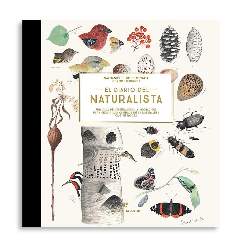 El diario del naturalista - Nathaniel T. Wheelwright & Bernd Heinrich - Aúpa Organics