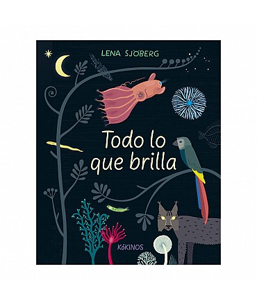 Todo lo que brilla - Lena Sjöberg - Aúpa Organics