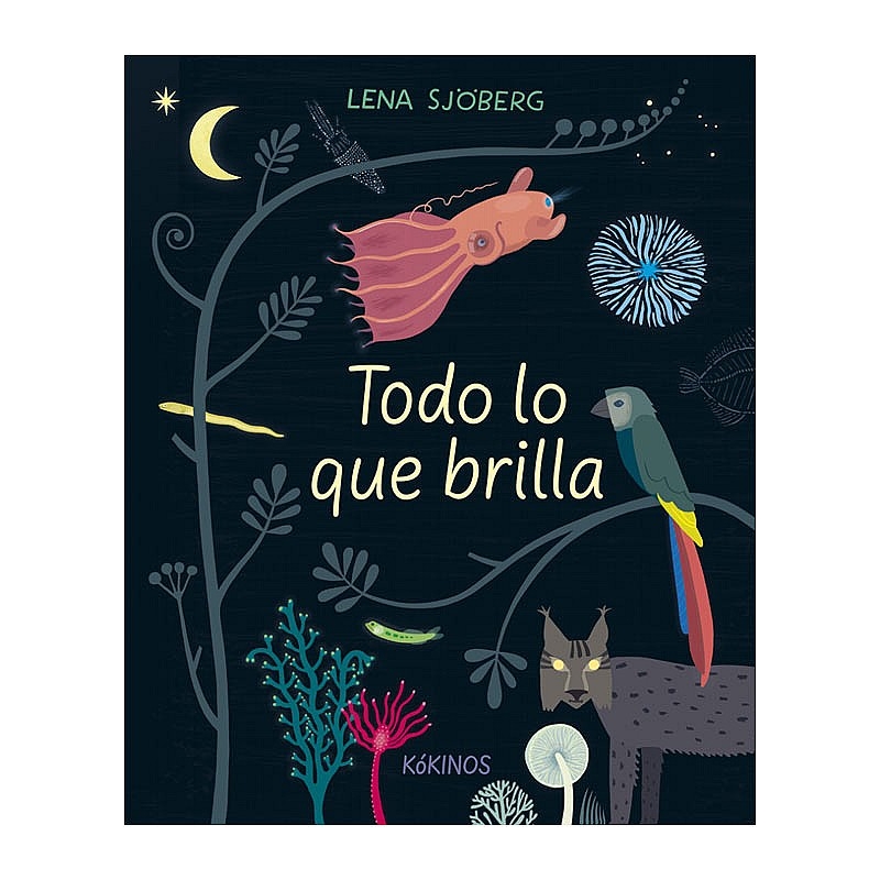 Todo lo que brilla - Lena Sjöberg - Aúpa Organics