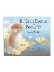 El gran diente del pequeño castor - Amy MacDonald & Sarah Fox-Davies - Aúpa Organics