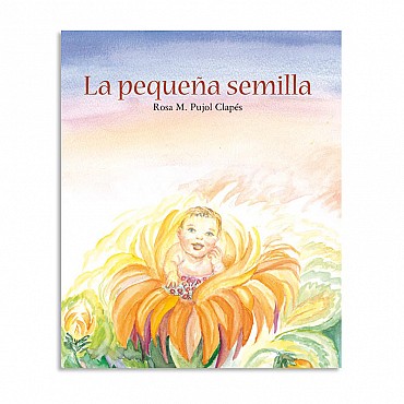 La pequeña semilla - Rosa M. Pujol Clapés - Aúpa Organics