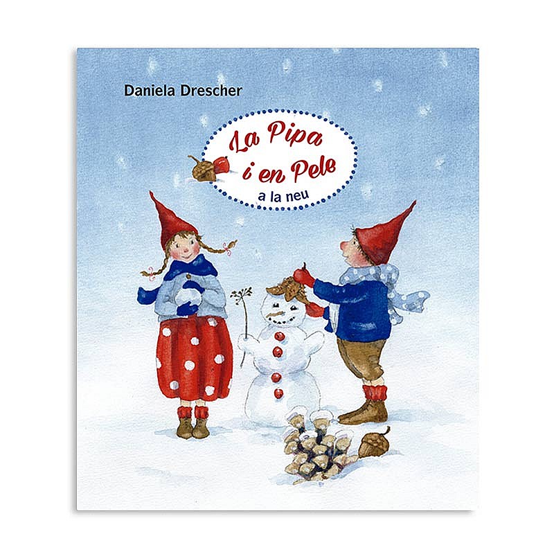 La Pipa i en Pele a la neu - Daniela Drescher Libros EAN_9788494551499