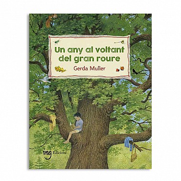 Un any al voltant del gran roure - Gerda Muller - Aúpa Organics