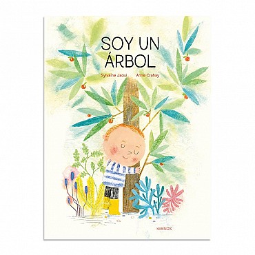 Soy un árbol - Sylvaine Jaoui - Aúpa Organics