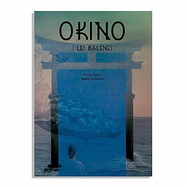 Okino i les balenes - Marek Zawadzki - Aúpa Organics