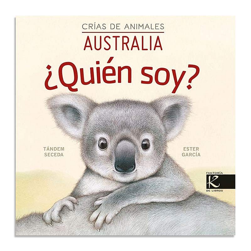 ¿Quién soy? Crías de Animales "Australia" - Tándem Seceda Libros EAN_9788419213105