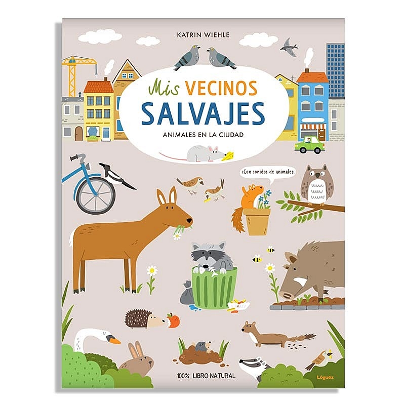 Mis vecinos salvajes - Katrin Wiehle - Aúpa Organics