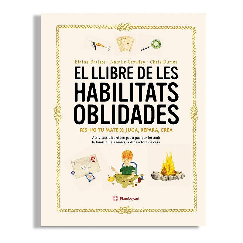 El llibre de les habilitats oblidades - Natalie Crowley & Elaine Batiste - Aúpa Organics