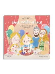 Una volta al sol. Un conte per celebrar l'aniversari - Esther Martínez @ESTORETA - Aúpa Organics
