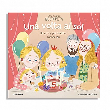 Una volta al sol. Un conte per celebrar l'aniversari - Esther Martínez @ESTORETA - Aúpa Organics